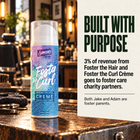 Foster the Curl Crème. 3% of revenue from Foster the Hair and Foster the Curl Crème goes to foster care charity partners