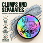Samson's BenchLeg Clay with added activated charcoal clumps and separates for a matte, textured look